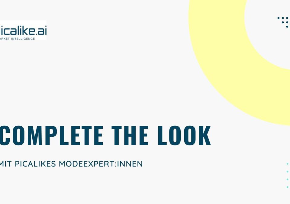 COMPLETE_THE_LOOK mit modeexpertinnen